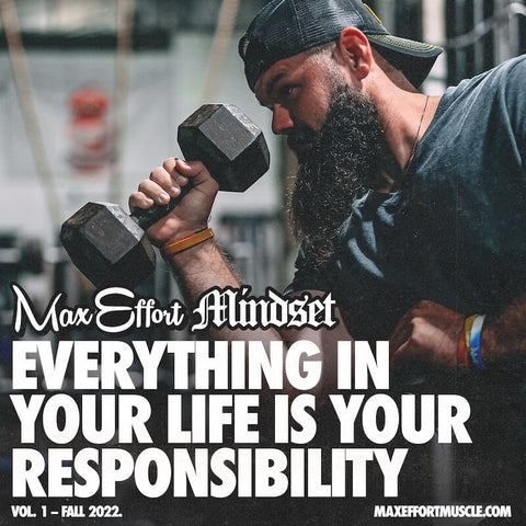 Everything in Your Life is Your Responsibility